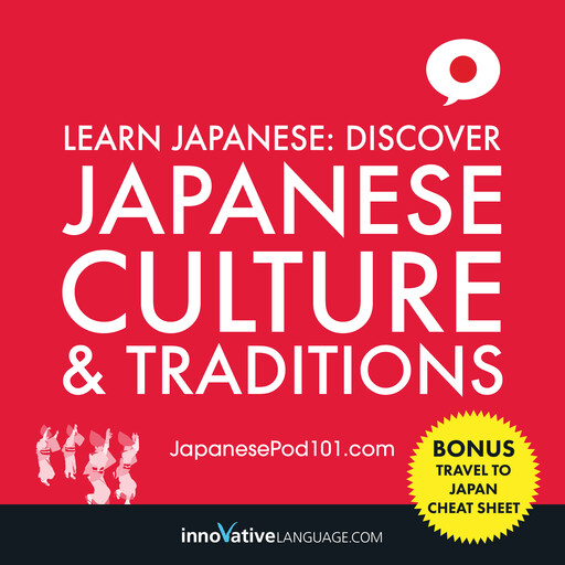 Learn Japanese: Discover Japanese Culture & Traditions, Innovative Language Learning, JapanesePod101.com