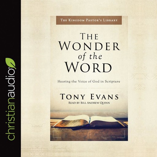 The Wonder of the Word, Tony Evans