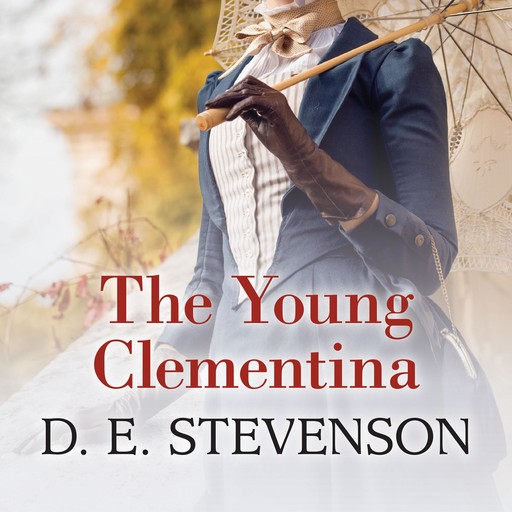 The Young Clementina, D.E. Stevenson