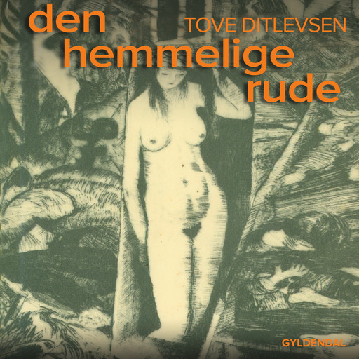 Den hemmelige rude, Tove Ditlevsen