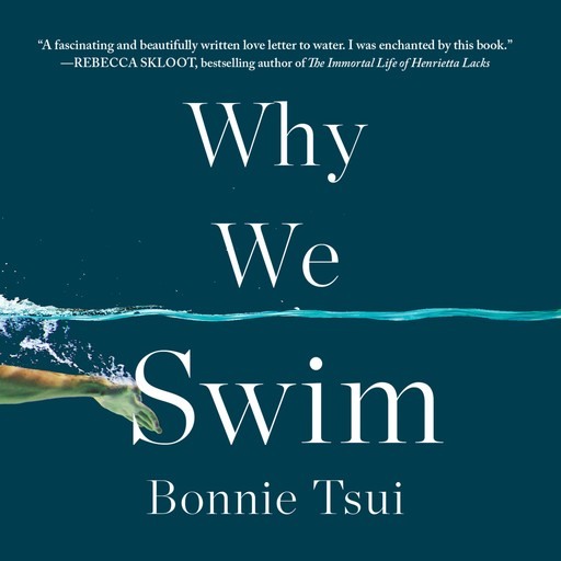 Why We Swim, Bonnie Tsui
