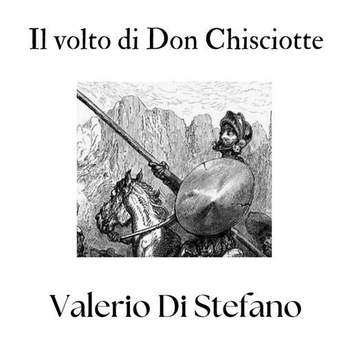 Il volto di Don Chisciotte, Valerio Di Stefano