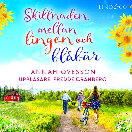 Skillnaden mellan lingon och blåbär, Annah Ovesson