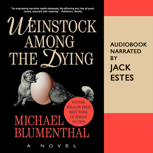 Weinstock Among the Dying, Michael Blumenthal