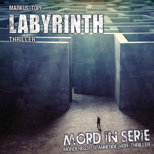 Mord in Serie, Folge 24: Labyrinth, Markus Topf
