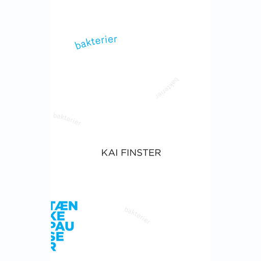 Bakterier, Kai Finster