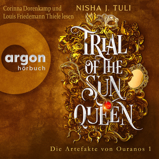 Trial of the Sun Queen - Die Artefakte von Ouranos, Band 1 (Ungekürzte Lesung), Nisha J. Tuli