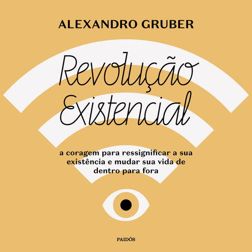 Revolução existencial, Alexandro Gruber