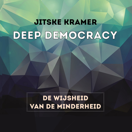 Deep democracy, Jitske Kramer