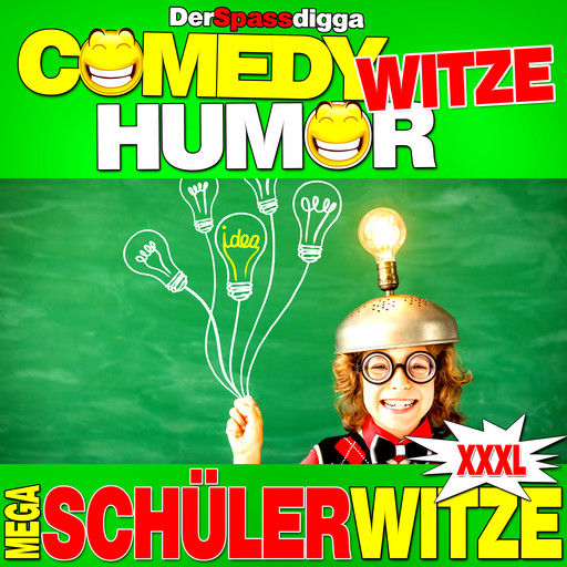 Comedy Witze Humor - Mega Schülerwitze Xxxl, Der Spassdigga