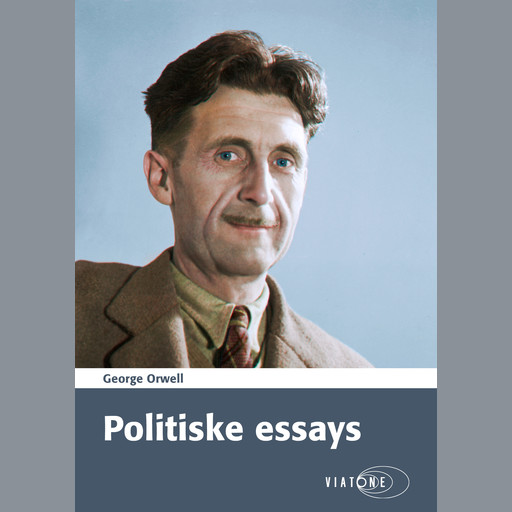 Politiske essays, George Orwell