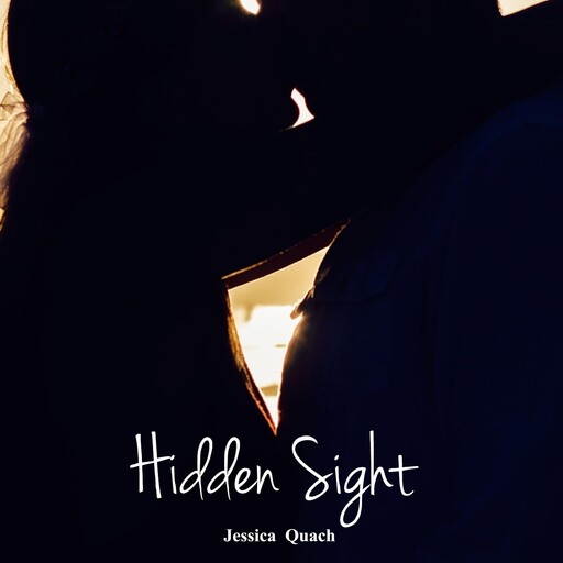 Hidden Sight, Jessica Quach