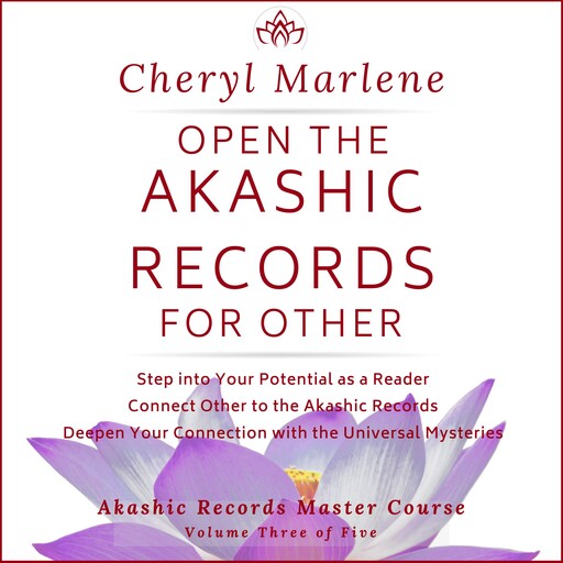 Open the Akashic Records for Other, Cheryl Marlene