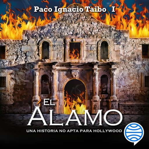 El Álamo, Paco Ignacio Taibo Ii