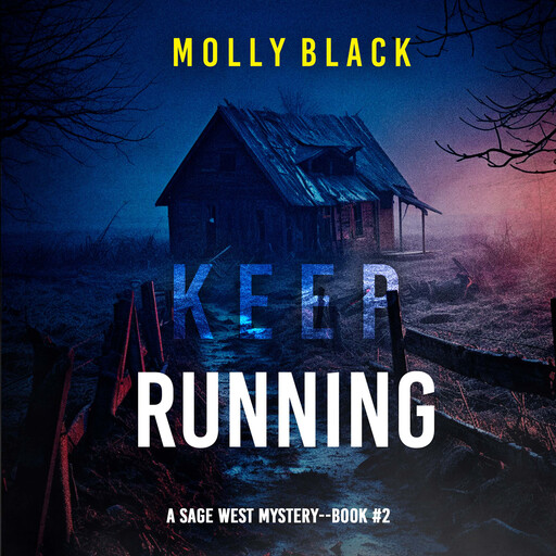 Keep Running (A Sage West FBI Suspense Thriller—Book Two), Molly Black