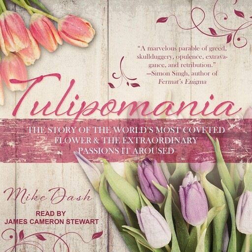 Tulipomania, Mike Dash