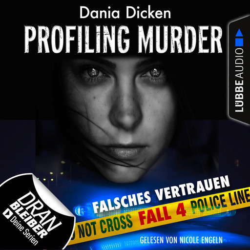 Laurie Walsh - Profiling Murder, Folge 4: Falsches Vertrauen (Ungekürzt), Dania Dicken