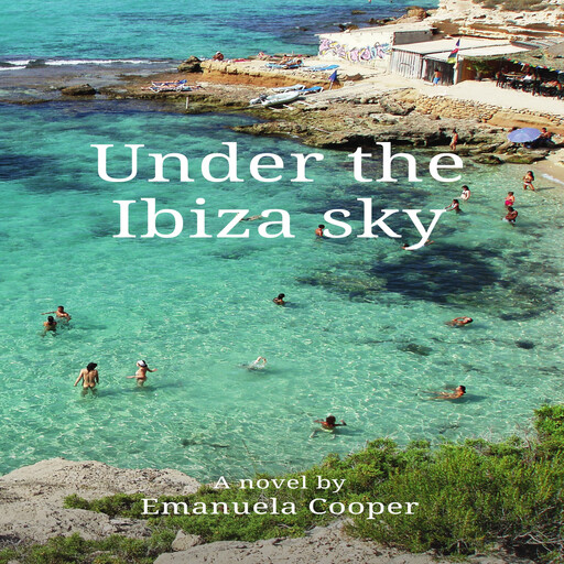 Under the Ibiza sky, Emanuela Cooper