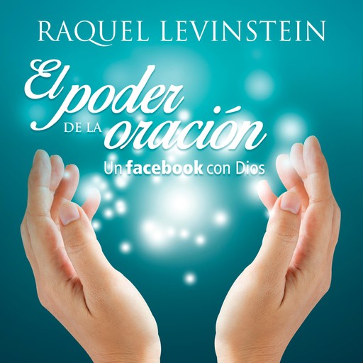 El poder de la oración, Raquel Levinstein