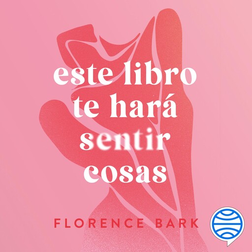 Este libro te hará sentir cosas, Florence Bark