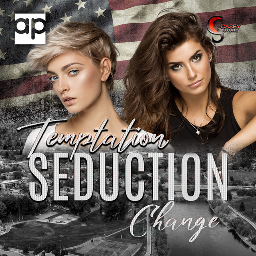 Temptation, Seduction, Change, Casey Stone