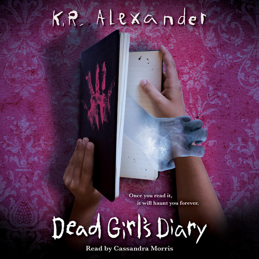 Dead Girl's Diary, K.R. Alexander