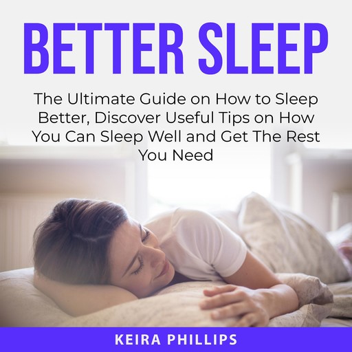 Better Sleep, Keira Phillips