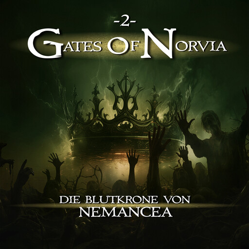 Gates of Norvia, Folge 2: Die Blutkrone von Nemancea (Ungekürzt), Ascan von Bargen