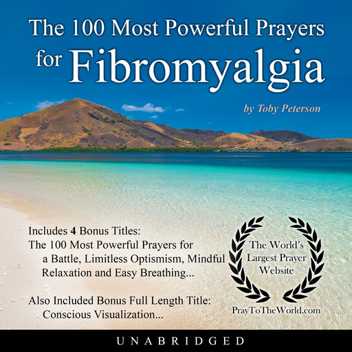 The 100 Most Powerful Prayers for Fibromyalgia, Toby Peterson