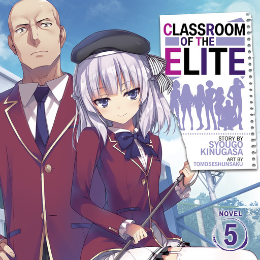 Classroom of the Elite (Light Novel) Vol. 5, Syougo Kinugasa, Tomoseshunsaku