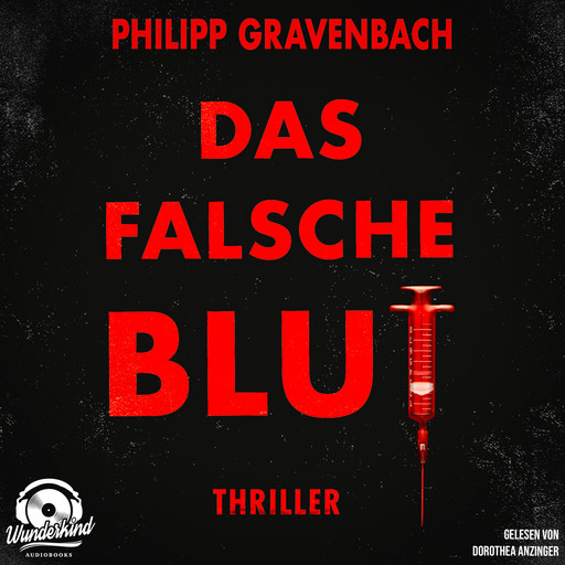 Das falsche Blut - Ishikli-Caner-Serie, Band 2 (Ungekürzt), Philipp Gravenbach