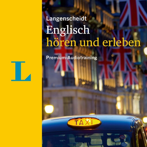 Langenscheidt Englisch hören und erleben, Lutz Walther, Langenscheidt-Redaktion