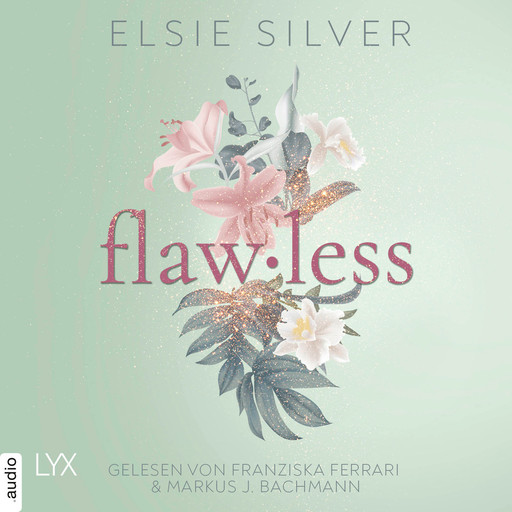 Flawless - Chestnut Springs, Teil 1 (Ungekürzt), Elsie Silver