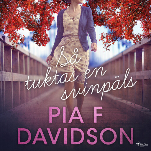Så tuktas en svinpäls, Pia F Davidson