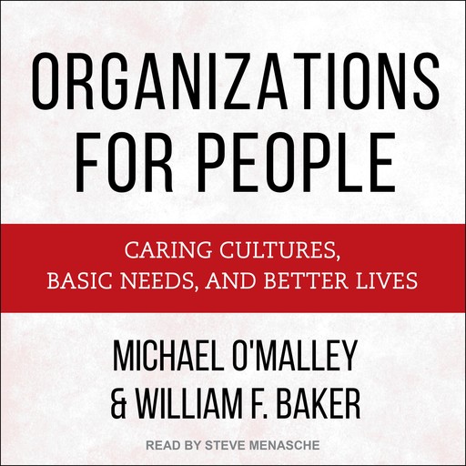 Organizations for People, Michael O'Malley, Willaim F. Baker