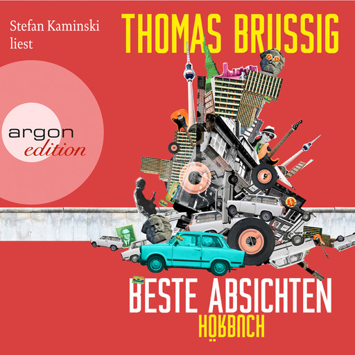 Beste Absichten (Ungekürzte Lesung), Thomas Brussig