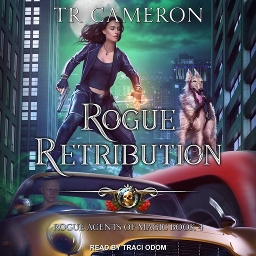 Rogue Retribution, Martha Carr, Michael Anderle, TR Cameron