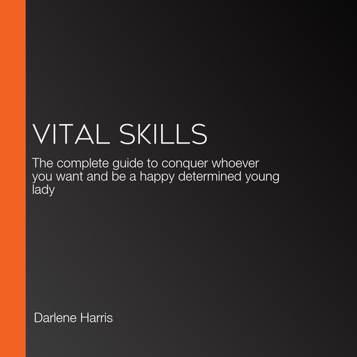 Vital Skills, Darlene Harris