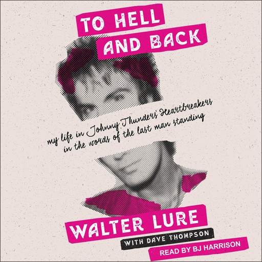 To Hell and Back, Dave Thompson, Walter Lure