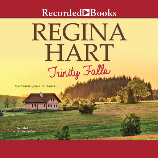 Trinity Falls, Regina Hart