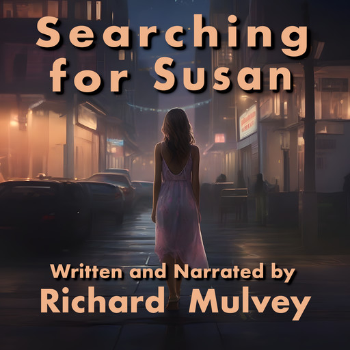 Searching for Susan, Richard Mulvey
