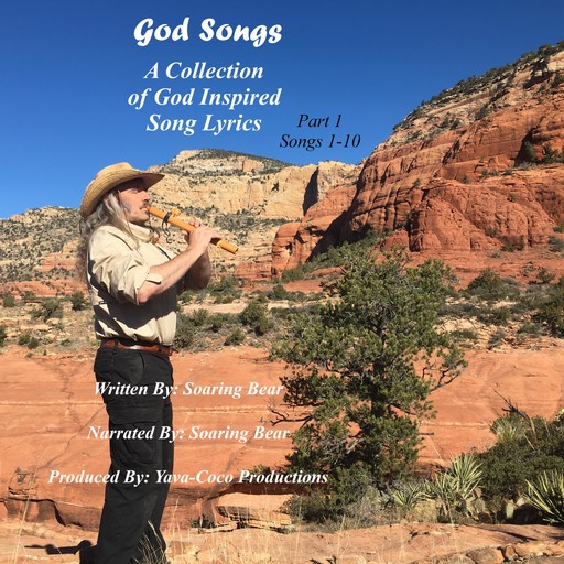 God Songs - Song Lyrics - Book 1 Songs 1-10, Soaring Bear