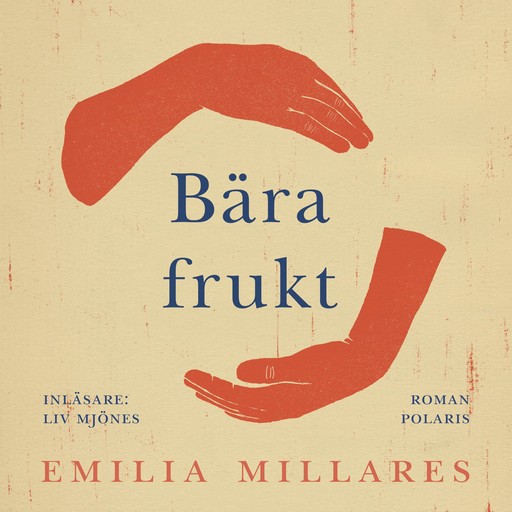 Bära frukt, Emilia Millares