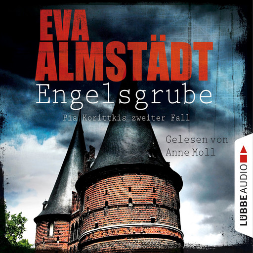 Engelsgrube - Pia Korittkis zweiter Fall - Kommissarin Pia Korittki 2 (Ungekürzt), Eva Almstädt