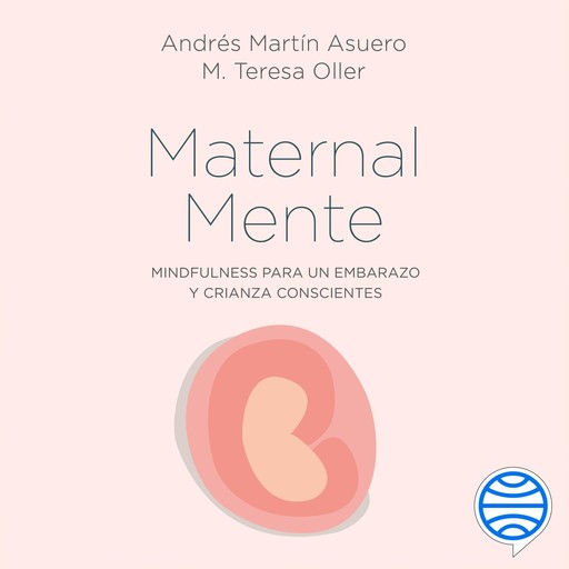 MaternalMente, Andrés Martín Asuero, M. Teresa Oller