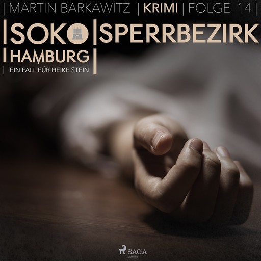 SoKo Hamburg - Ein Fall für Heike Stein 14: Sperrbezirk, Martin Barkawitz
