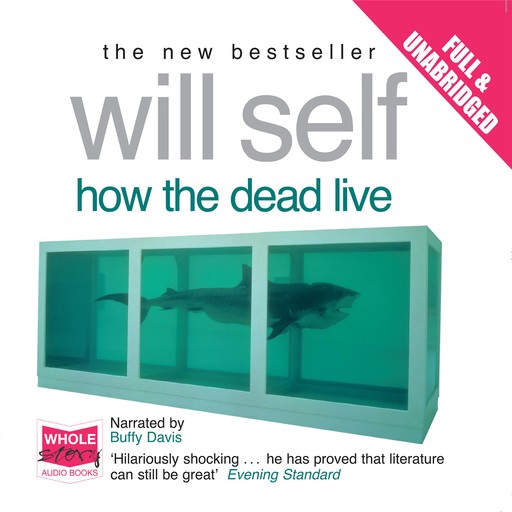 How the Dead Live, Will Self