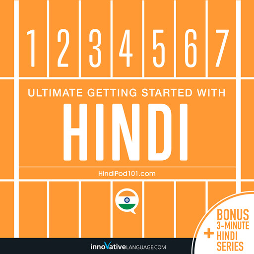 Learn Hindi: Ultimate Getting Started with Hindi, Innovative Language Learning
