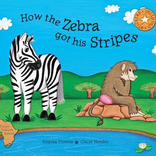 How the Zebra got his Stripes, Andrea Florens
