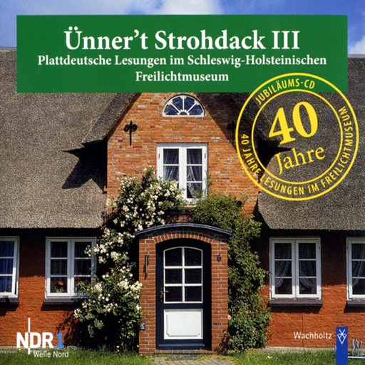 Ünner't Strohdack III, Uwe Friedrichsen, Ina Müller, Fritz Hollenbeck